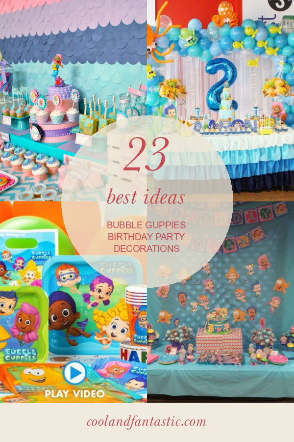23 Best Ideas Bubble Guppies Birthday Party Decorations Home, Family